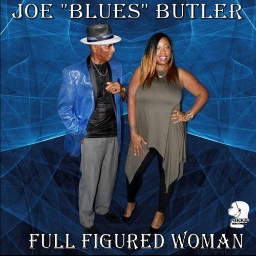 Joe 'Blues' Butler - Full Figured Woman  (2016)
