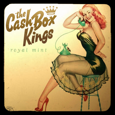 The Cash Box Kings - Royal Mint (2017)