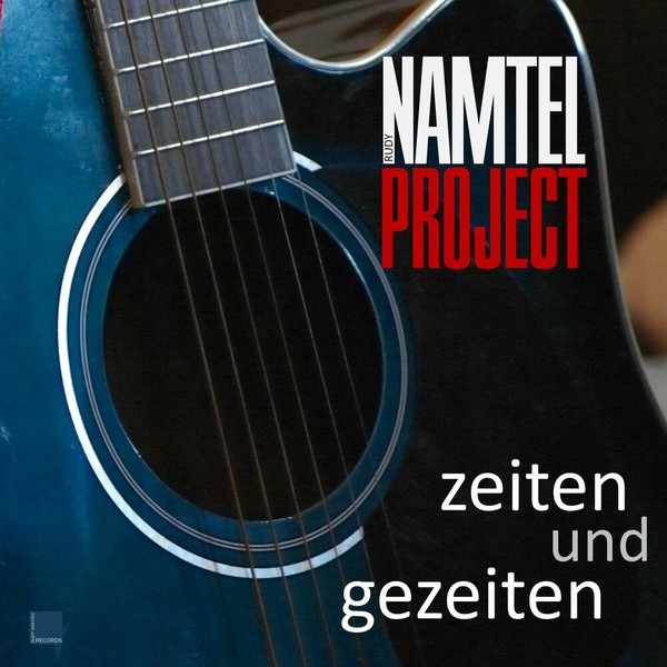 Rudy Namtel Project - Zeiten und Gezeiten (2021)