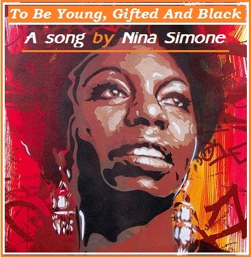 To Be Young, Gifted And Black